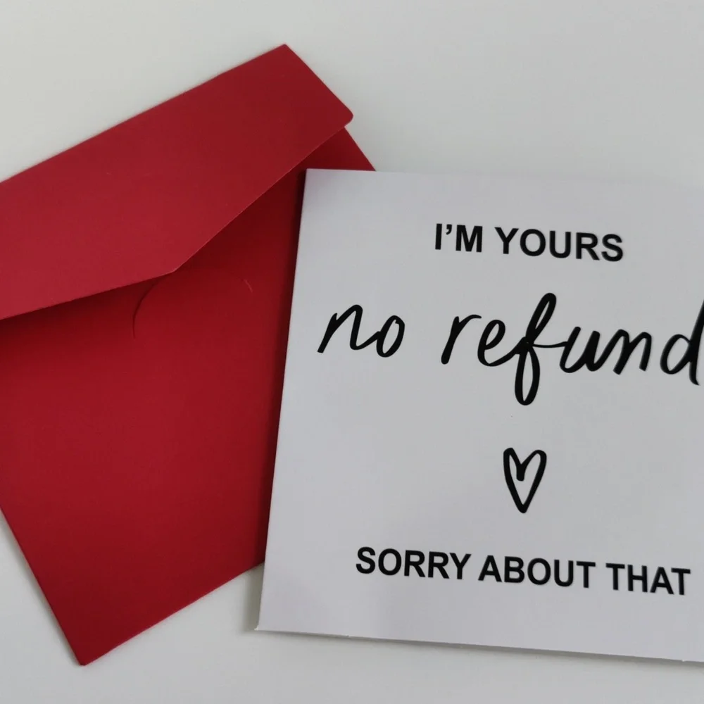 FREE I'm Yours No Refunds Blank Card